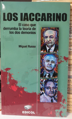 Los Iaccarino- El Caso Que Derrumba La Teoria De Los Demoni