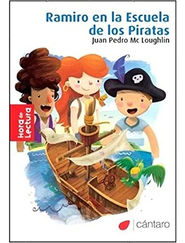 Ramiro En La Escuela De Los Piratas - Hora De Lectura - Mc L