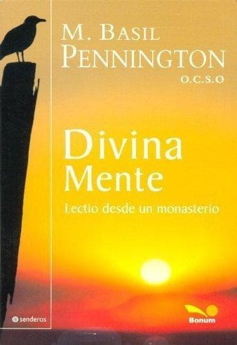 Divinamente, de Pennington, M Basil. Editorial BONUM en español