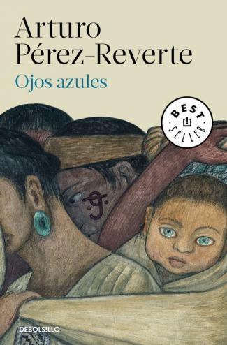 Ojos Azules - Perez-reverte, Arturo