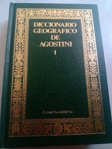 Diccionario Geográfico De Agostini Tomo 1 Tomo I