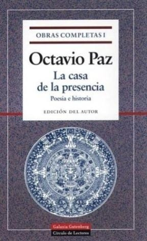 Obras Completas I (paz Octavio) Casa De La Presencia / Poes