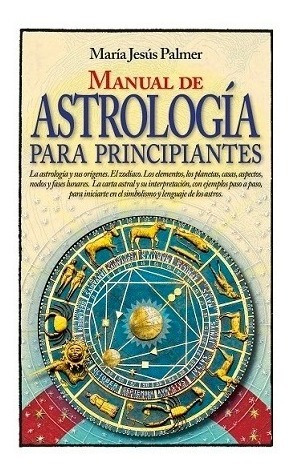Libro Manual De Astrología Para Principiantes - Palmer, Mar