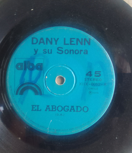 Vinilo Single Danny Lenn Y Su Sonora El Abogado 