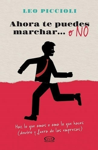 Libro Ahora Te Puedes Marchar O No  - Piccioli - Libro V&r