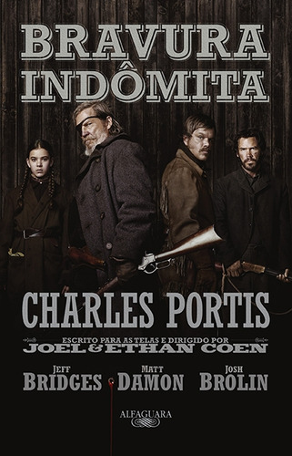 Bravura indômita, de Portis, Charles. Editorial Alfaguara, capa mole em português, 2011