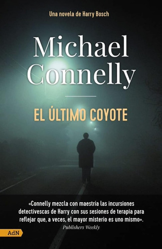 Ultimo Coyote, El - Michael Connelly