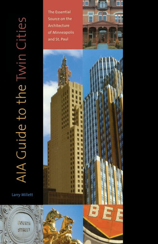 Libro: Aia Guide To The Twin Cities: The Essential Source On