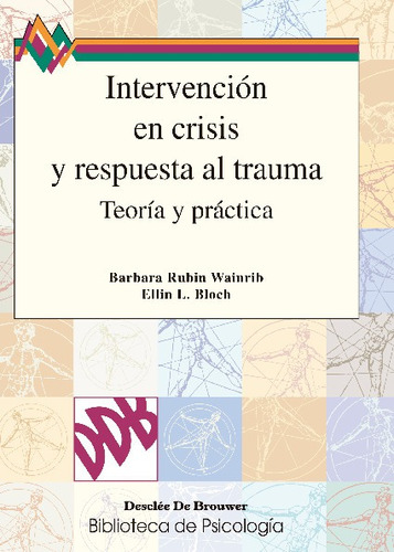 Libro Intervención En Crisis Y Respuesta Al Trauma - Wainrib