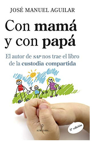 Con Mama Y Con Papa -sociedad Actual-