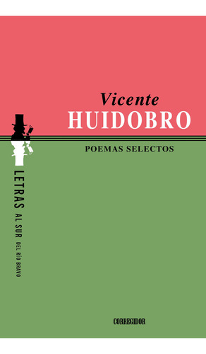 Poemas Selectos, De Vicente Huidobro. Editorial Corregidor, Tapa Blanda En Español, 2024