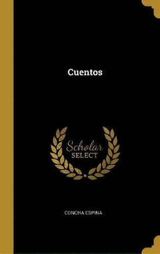 Cuentos, De Cha Espina. Editorial Wentworth Press, Tapa Dura En Español