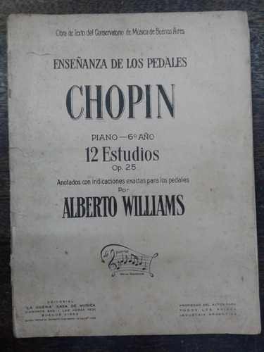 Chopin * 12 Estudios * 6º Año * Pedales * Alberto Williams *