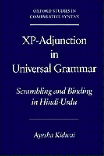 Xp-adjunction In Universal Grammar, De Ayesha Kidwai. Editorial Oxford University Press Inc, Tapa Blanda En Inglés