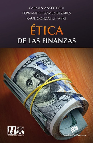Ãâtica De Las Finanzas, De Ansotegui Olcoz, Carmen. Editorial Desclée De Brouwer, Tapa Blanda En Español