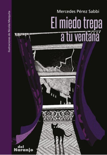 Miedo Trepa A Tu Ventana, El - Perez Sabbi, Mercedes