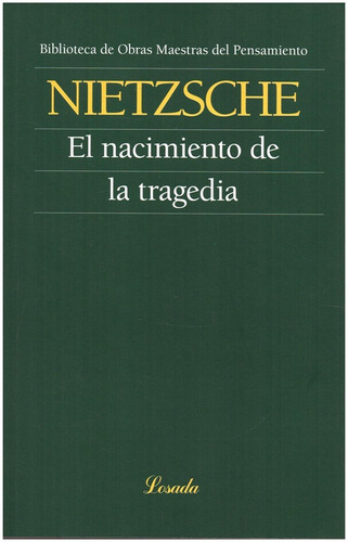 Imagen 1 de 3 de Nacimiento De La Tragedia/omp/l - Nietzsche - Losada       