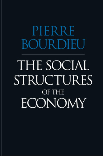 Las Estructuras Sociales De La Economía