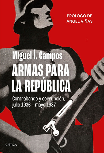 Armas Para La República - C. Campos, Miguel