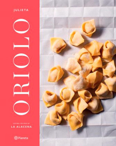 Cocina Italiana - Julieta Oriolo - Planeta
