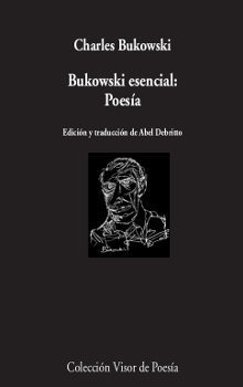 Bukowski Esencial: Poesia - Bukowski, Charles