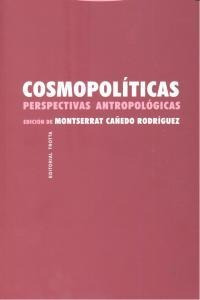 Cosmopoliticas Perspectivas Antropologicas - Cañedo Rodr...
