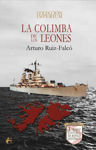 Libro La Colimba De Los Leones - Ruiz-falcã³, Arturo