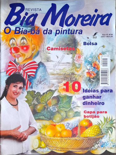 Artesanato Bia Moreira O Bia-bá Da Pintura Ano 6 Nº 44