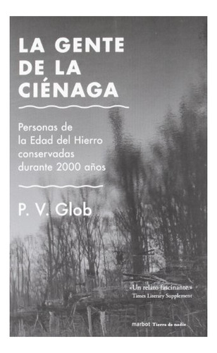 Libro La Gente De La Cienaga  De Glob P.v.