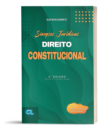 Sinopses Jurídicas Direito Constitucional - Para Provas, Concursos E Exame Da Ordem