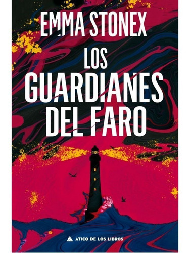 Libro Los Guardianes Del Faro - Emma Stonex