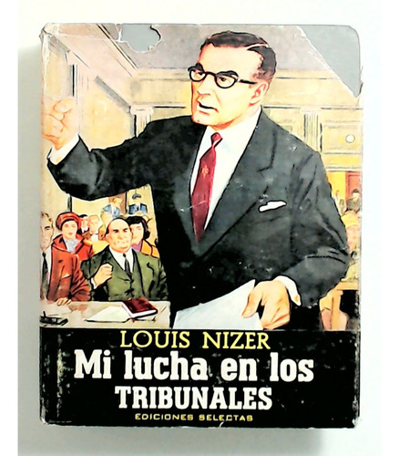 Mi Lucha En Los Tribunales - Nizer, Louis