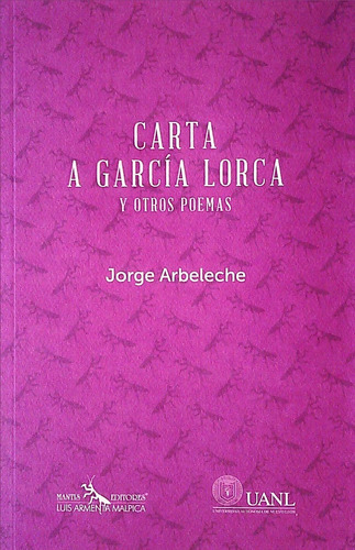 Carta A Garcia Lorca Y Otros Poemas, De Arbeleche Jorge. Editorial Varios - Autor, Tapa Blanda, Edición 1 En Español