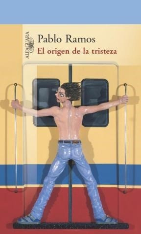 El Origen De La Tristeza (2 Ed) - Ramos