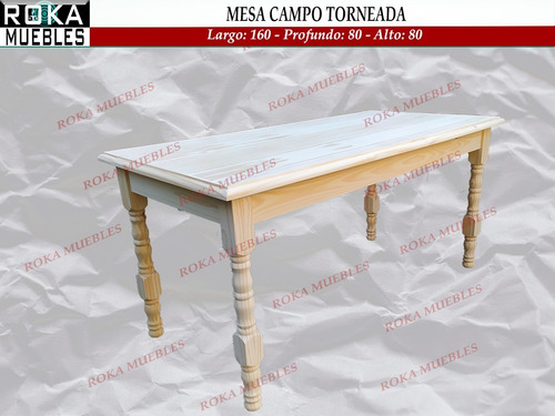 Imagen 1 de 3 de Mesa Campo Torneada 160x80 Para Comedor Roka