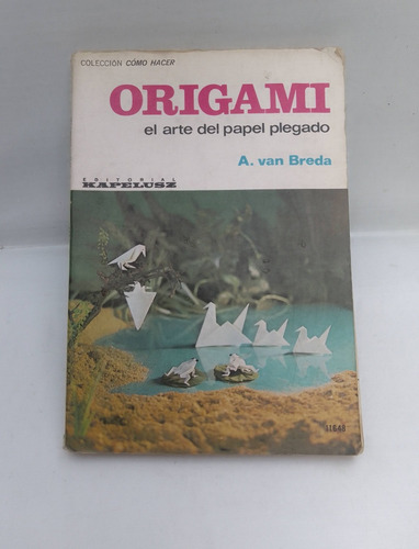 Origami Libro De A. Van Breda . Kapelusz Año 1972