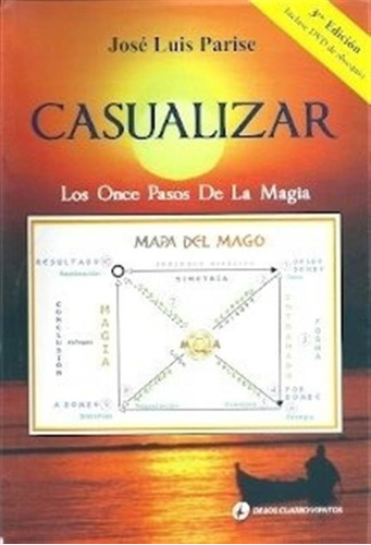 Casualizar. Los Once Pasos De La Magia. -con Dvd- - Jose Lui