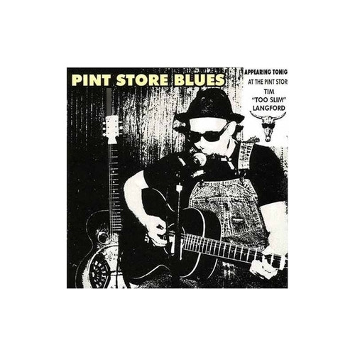 Langford Tim Too Slim Pint Store Blues Usa Import Cd Nuevo