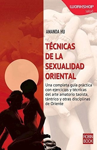Libro Tecnicas De La Sexualidad Oriental De Amanda Hu