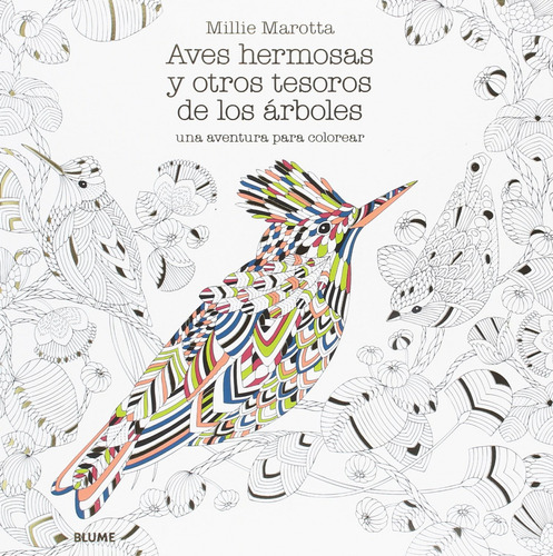 Aves Hermosas Y Otros Tesoros De Los Árboles - Marotta, Mil