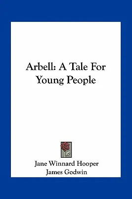 Libro Arbell: A Tale For Young People - Hooper, Jane Winn...