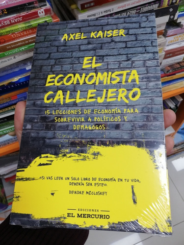 Libro El Economista Callejero - Axel Kaiser