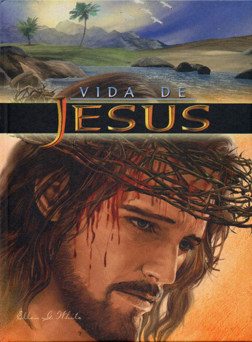 Livro A Vida De Jesus - Ellen G. White - Edição Luxo 