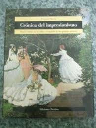 Crónica Del Impresionismo - Diario Íntimo De La Vida D...