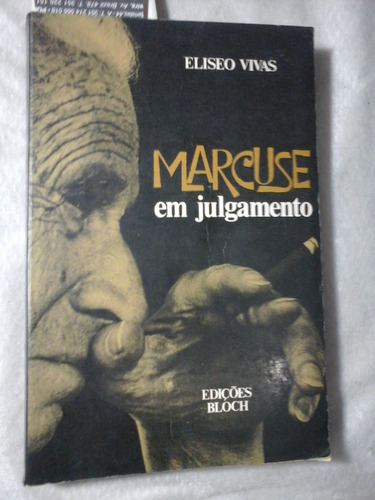 Marcuse Em Julgamento Eliseo Vivas 