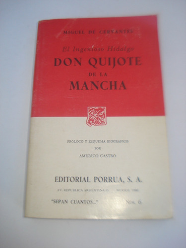 El Ingenioso Hidalgo Don Quijote De La Mancha - Porrua Edic.