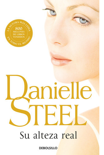 Su Alteza Real - Steel, Danielle - * 