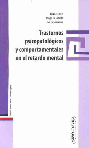 Trastornos Psicopatologicos Y Comportamentales En El Retardo