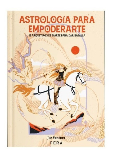 Astrología Para Empoderarte - Jaz Ventura - Libro - Fera 