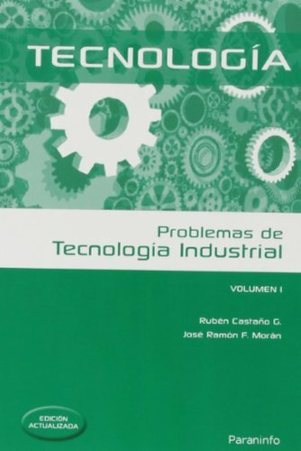 Problemas De Tecnología Industrial I (ingeniería) / Rubén Li